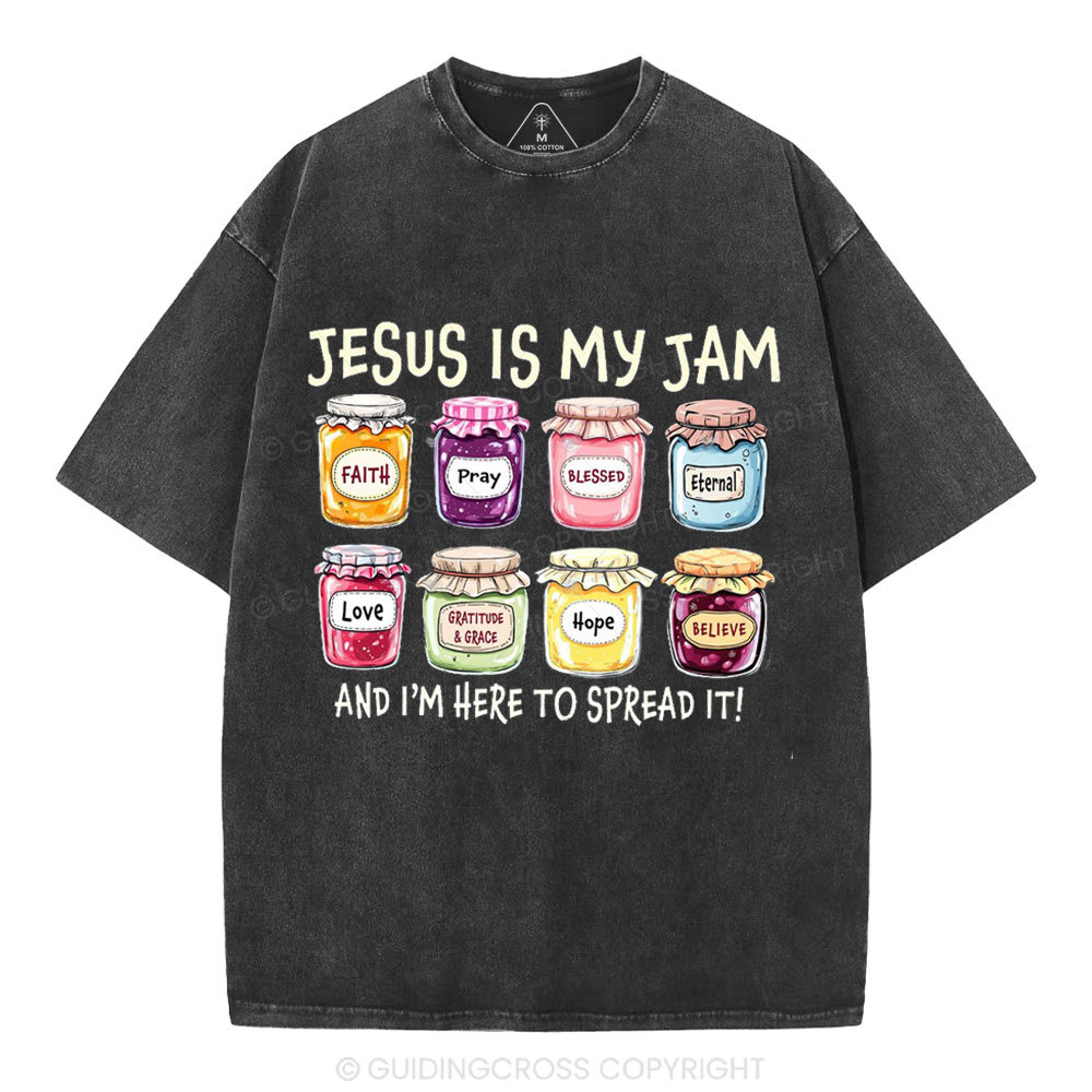 Jesus Is My Jam And I'm Here To Spread It Christian Washed T-Shirt