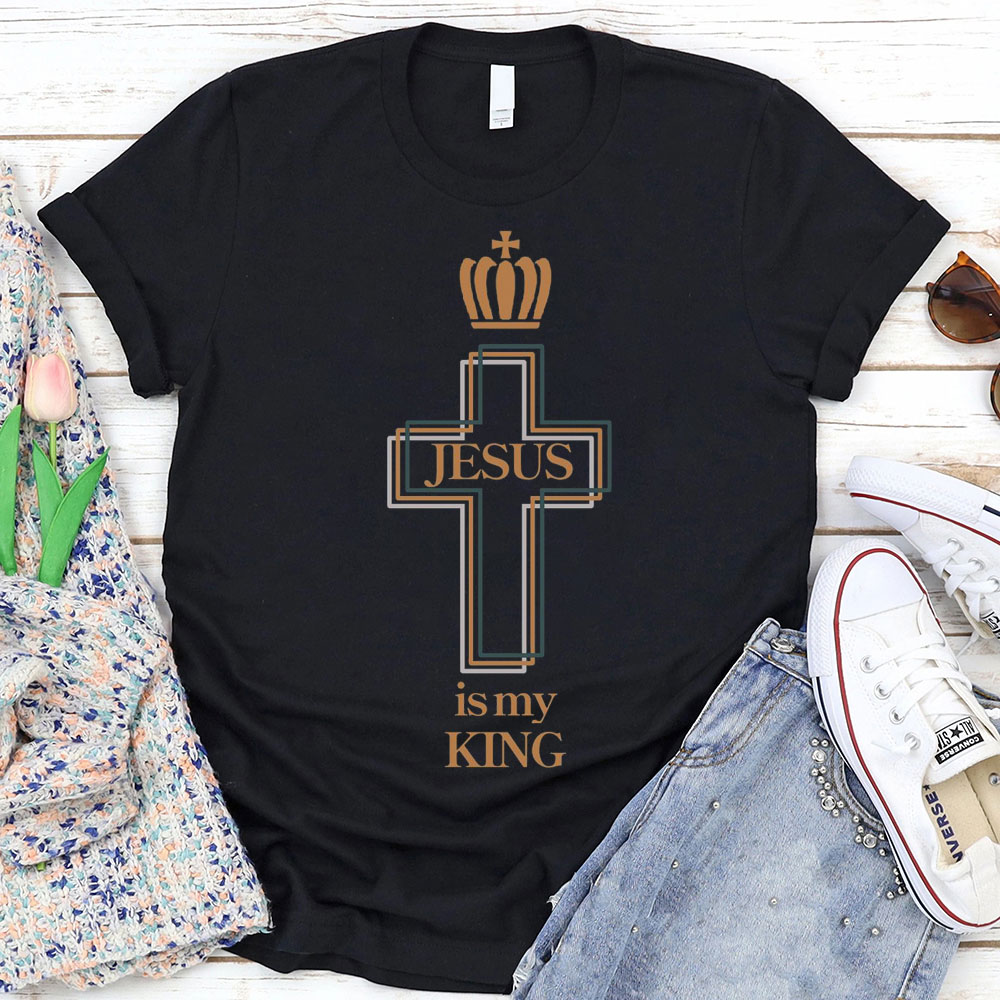 Jesus Is My King Christian T-Shirt