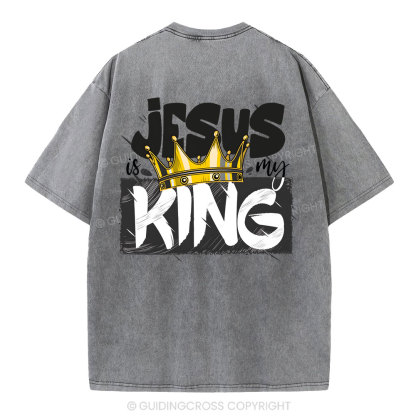 Jesus Is My King Christian Washed T-Shirt