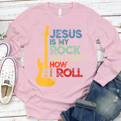 Jesus Is My Rock And Roll Christian Long Sleeve T-Shirt