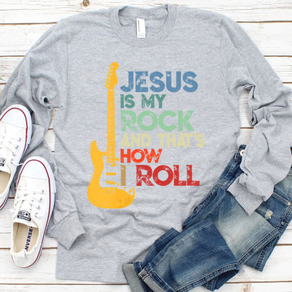 Jesus Is My Rock And Roll Christian Long Sleeve T-Shirt