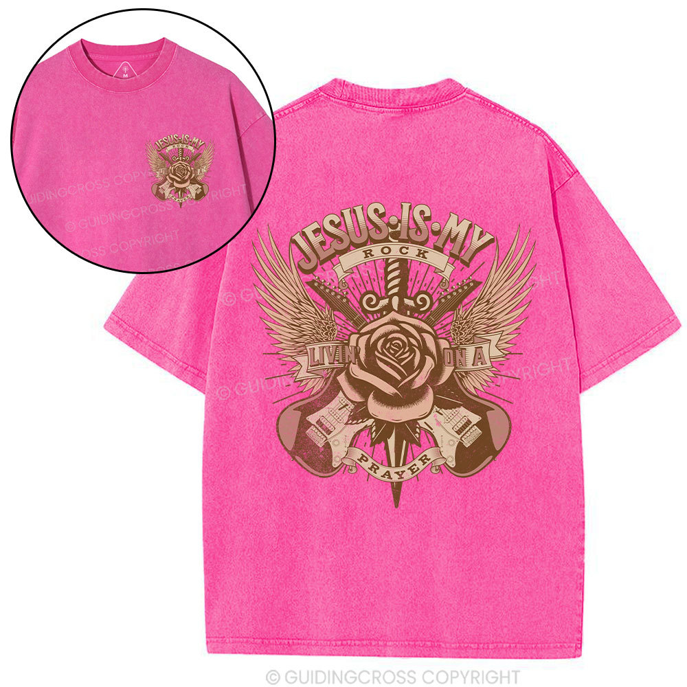 Jesus Is My Rock Living On A Prayer Christian Washed T-Shirt