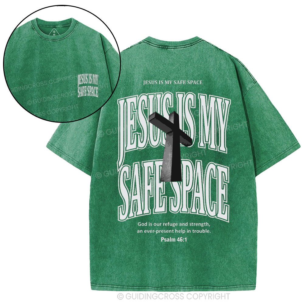 Jesus Is My Safe Space Christian Washed T-Shirt