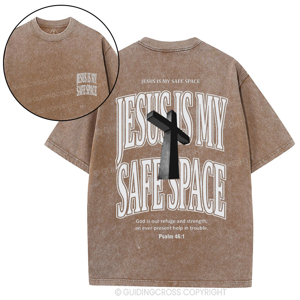 Jesus Is My Safe Space Christian Washed T-Shirt