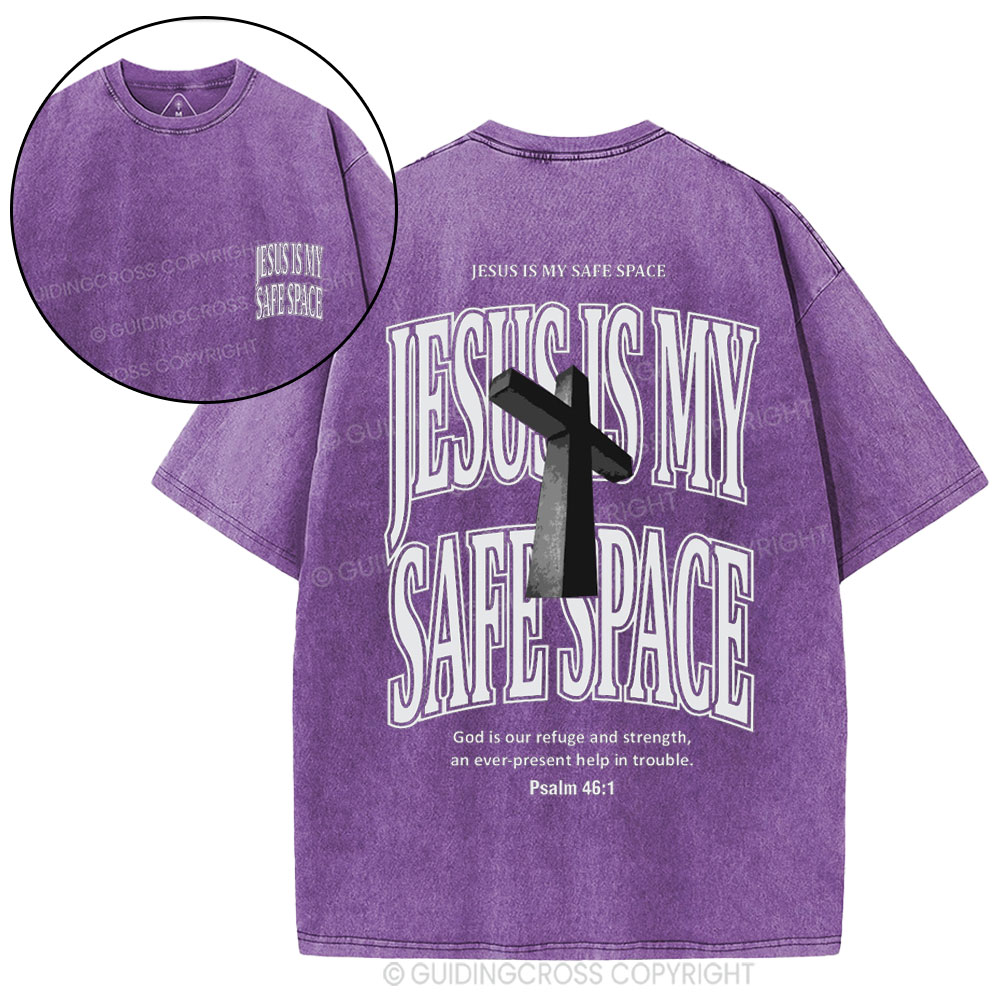 Jesus Is My Safe Space Christian Washed T-Shirt