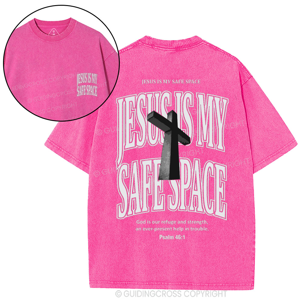 Jesus Is My Safe Space Christian Washed T-Shirt