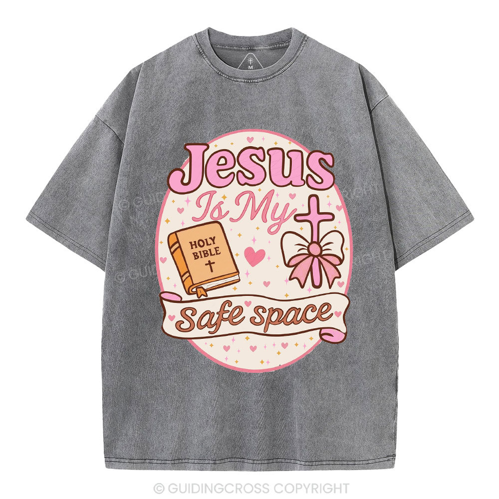 Jesus Is My Safe Space Christian Washed T-Shirt
