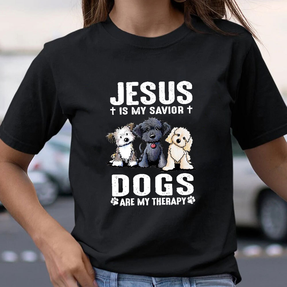 Jesus Is My Savior Dogs Are My Therapy Christian T-Shirt