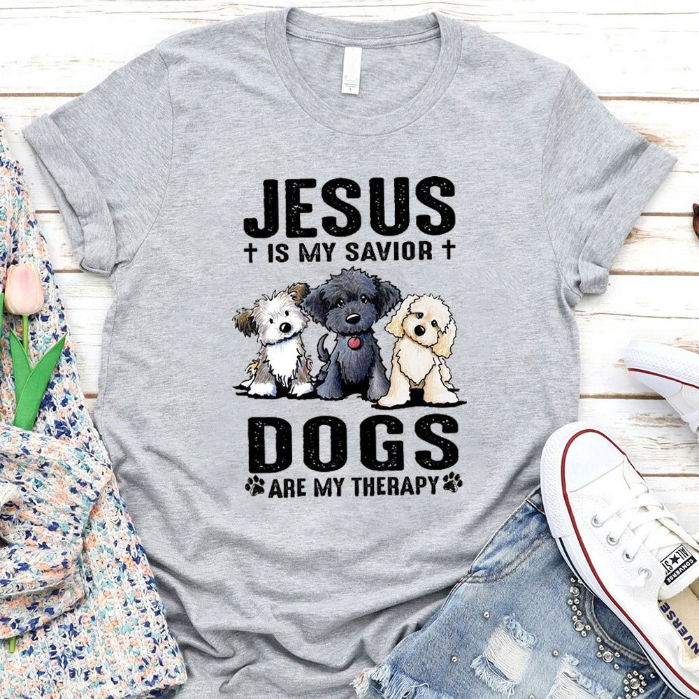 Jesus Is My Savior Dogs Are My Therapy Christian T-Shirt