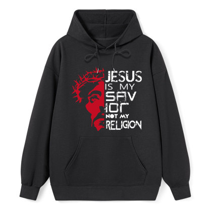 Jesus Is My Savior Not My Religion Christian Hoodie