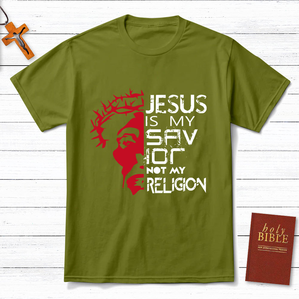 Jesus Is My Savior Not My Religion T-Shirt