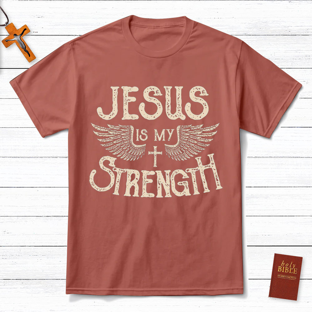 Jesus Is My Strength Christian T-Shirt