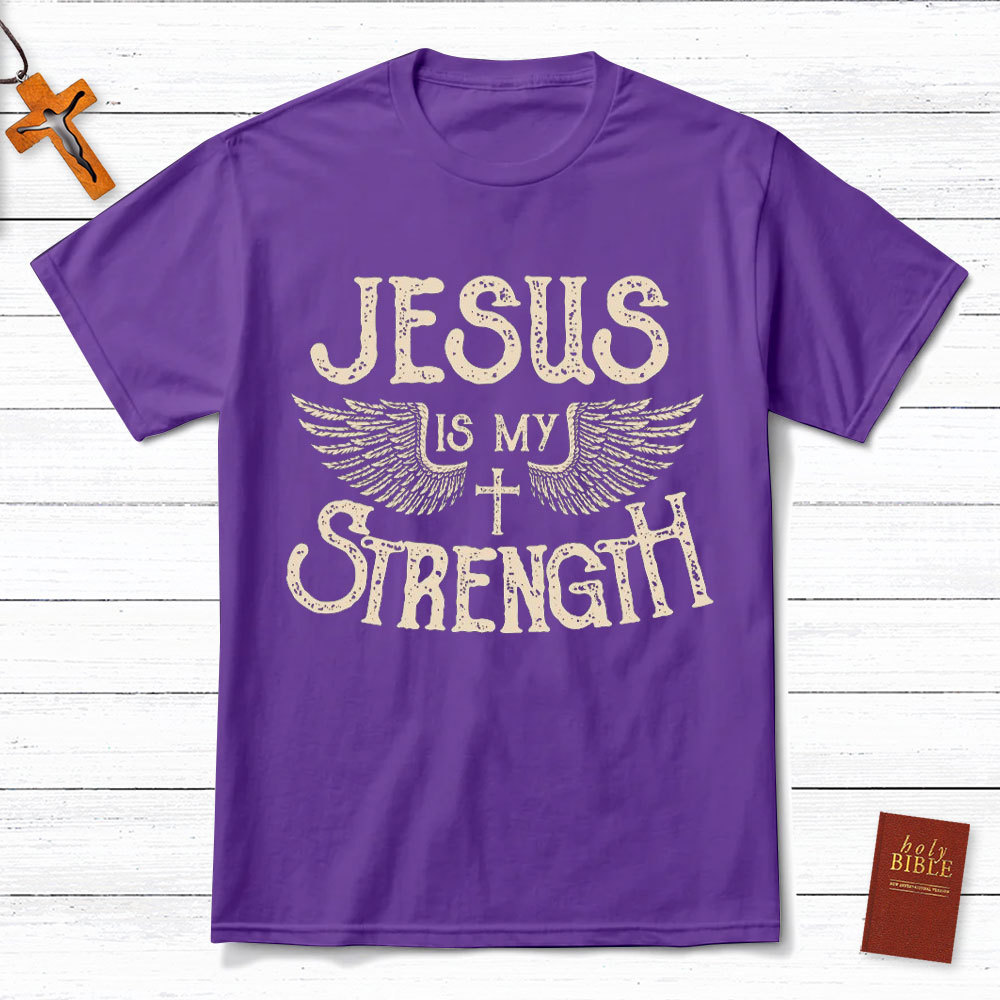 Jesus Is My Strength Christian T-Shirt