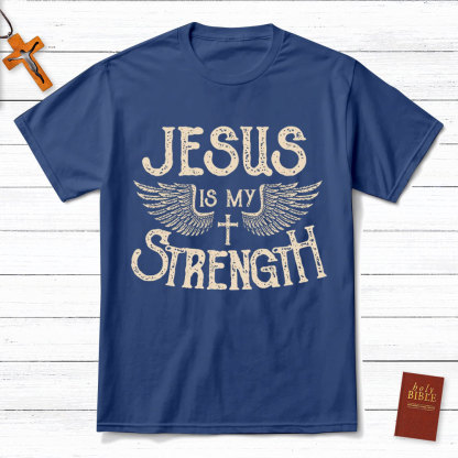 Jesus Is My Strength Christian T-Shirt