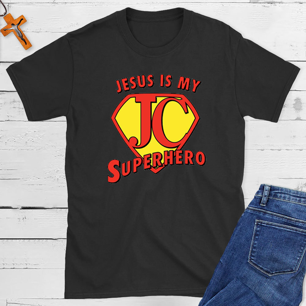 Jesus Is My Superhero Christian T-Shirt