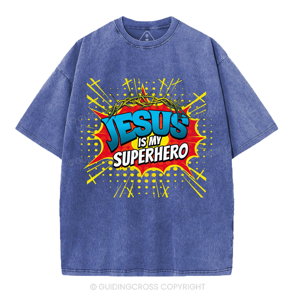 Jesus Is My Superhero Christian Washed T-Shirt