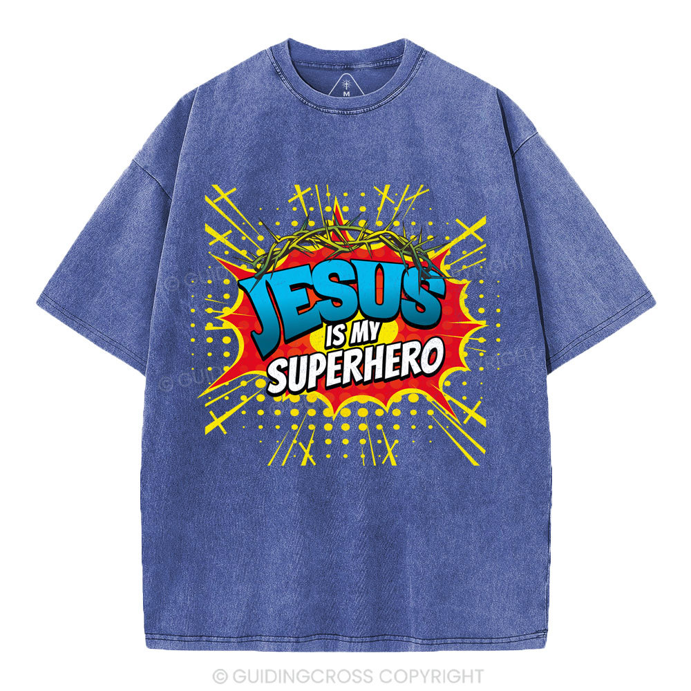 Jesus Is My Superhero Christian Washed T-Shirt