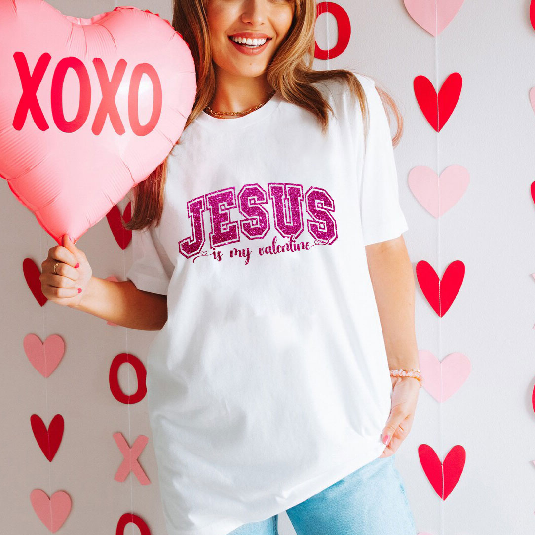 Jesus Is My Valentine Christian Glitter T-Shirt