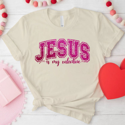 Jesus Is My Valentine Christian Glitter T-Shirt