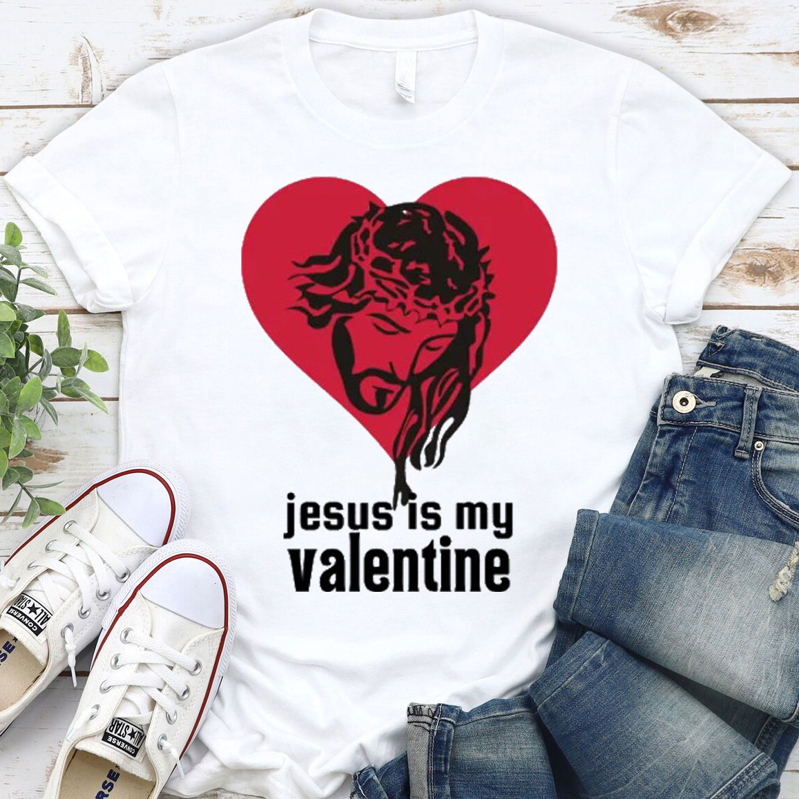 Jesus Is My Valentine Christian T-Shirt
