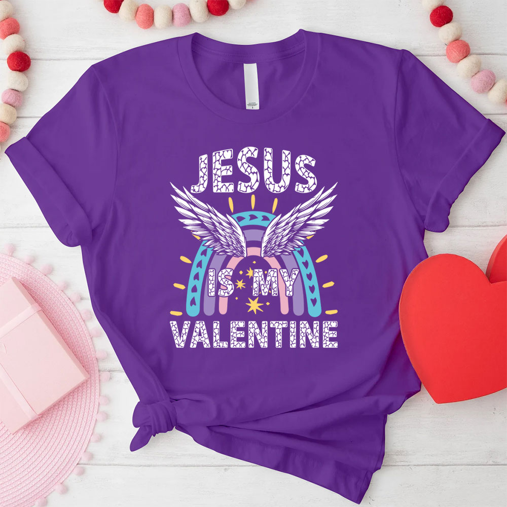 Jesus Is My Valentine Christian T-Shirt