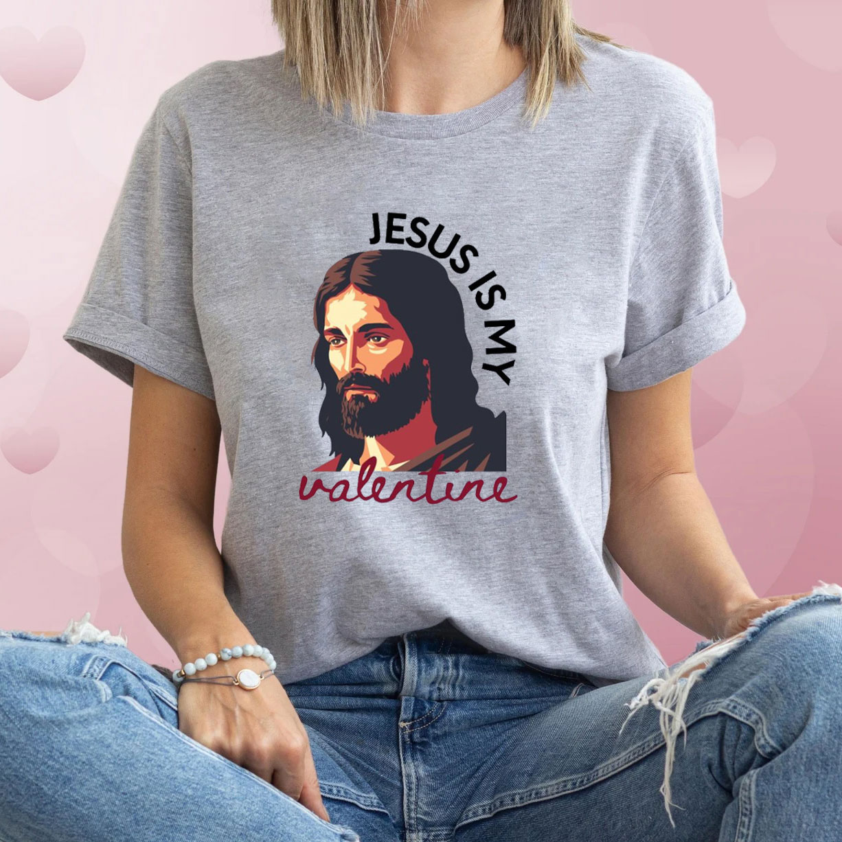 Jesus Is My Valentine Christian T-Shirt