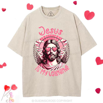 Jesus Is My Valentine Christian Washed T-Shirt