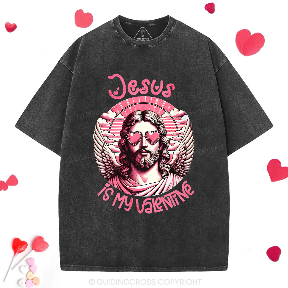 Jesus Is My Valentine Christian Washed T-Shirt