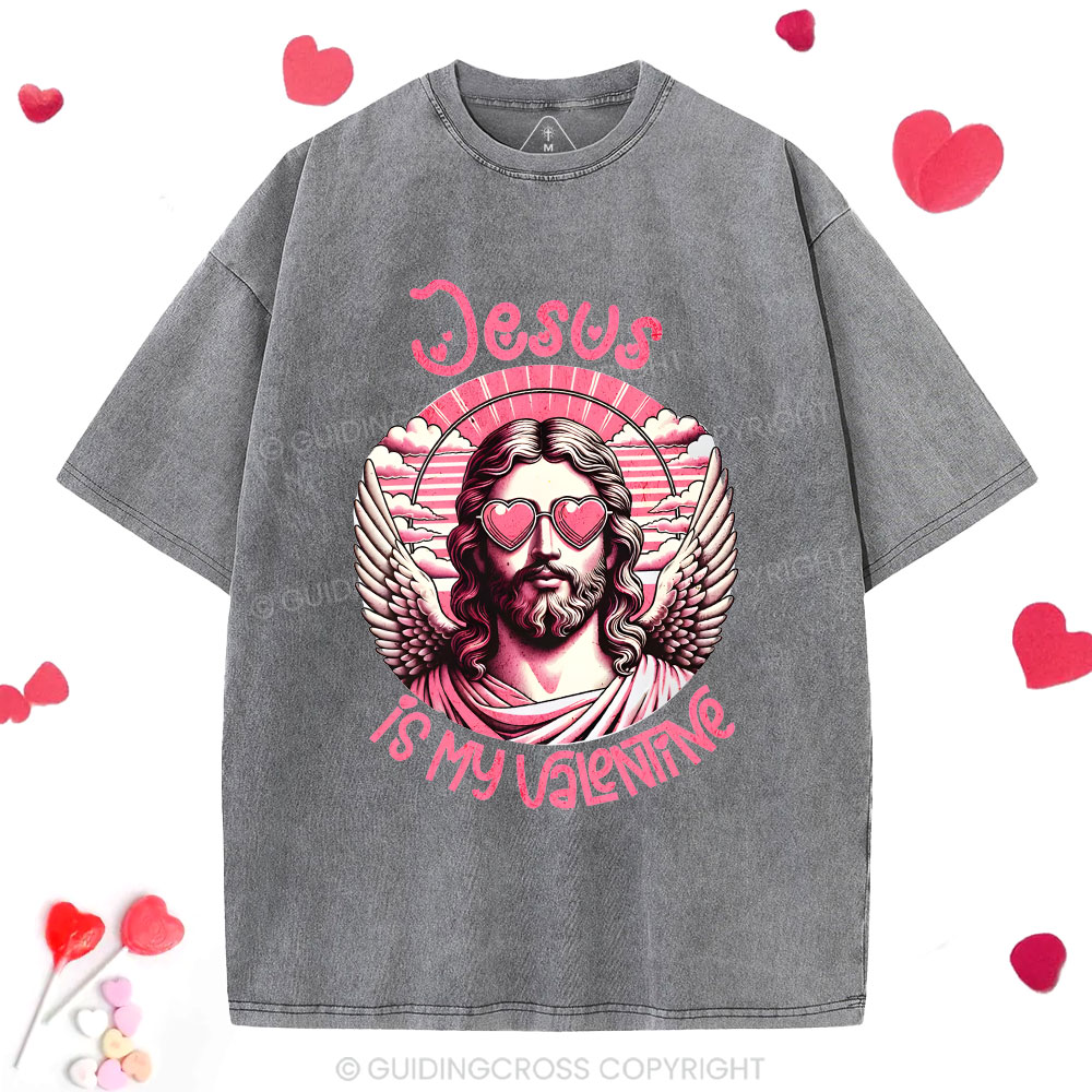 Jesus Is My Valentine Christian Washed T-Shirt