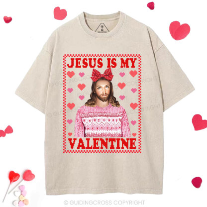 Jesus Is My Valentine Christian Washed T-Shirt