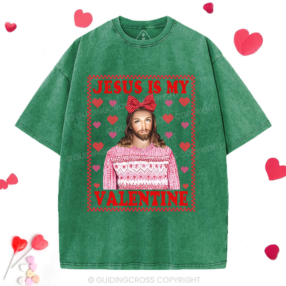 Jesus Is My Valentine Christian Washed T-Shirt