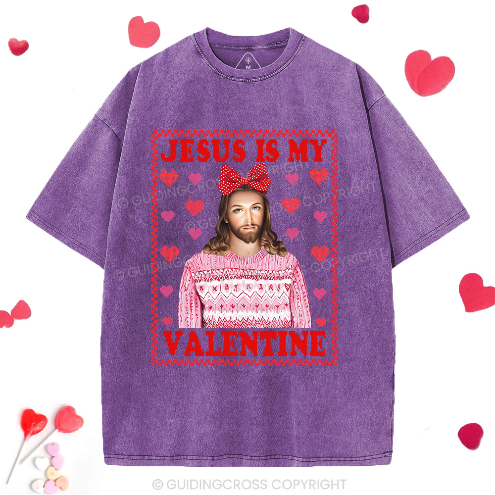 Jesus Is My Valentine Christian Washed T-Shirt