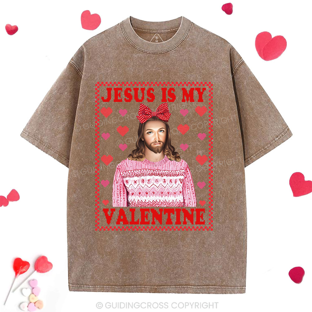 Jesus Is My Valentine Christian Washed T-Shirt