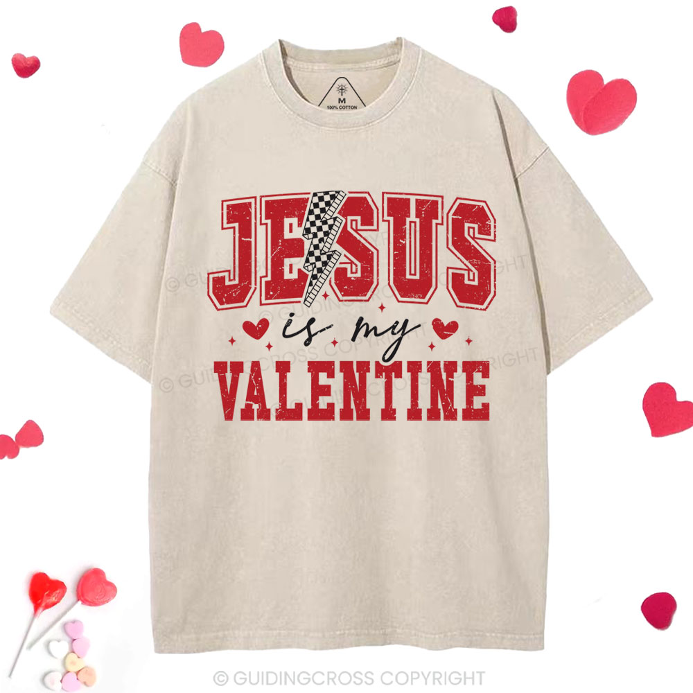 Jesus Is My Valentine Christian Washed T-Shirt