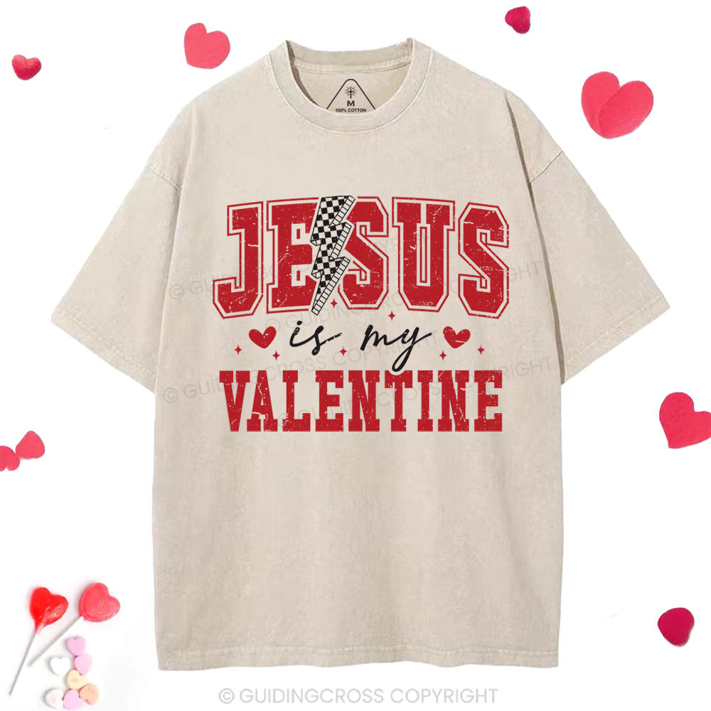 Jesus Is My Valentine Christian Washed T-Shirt