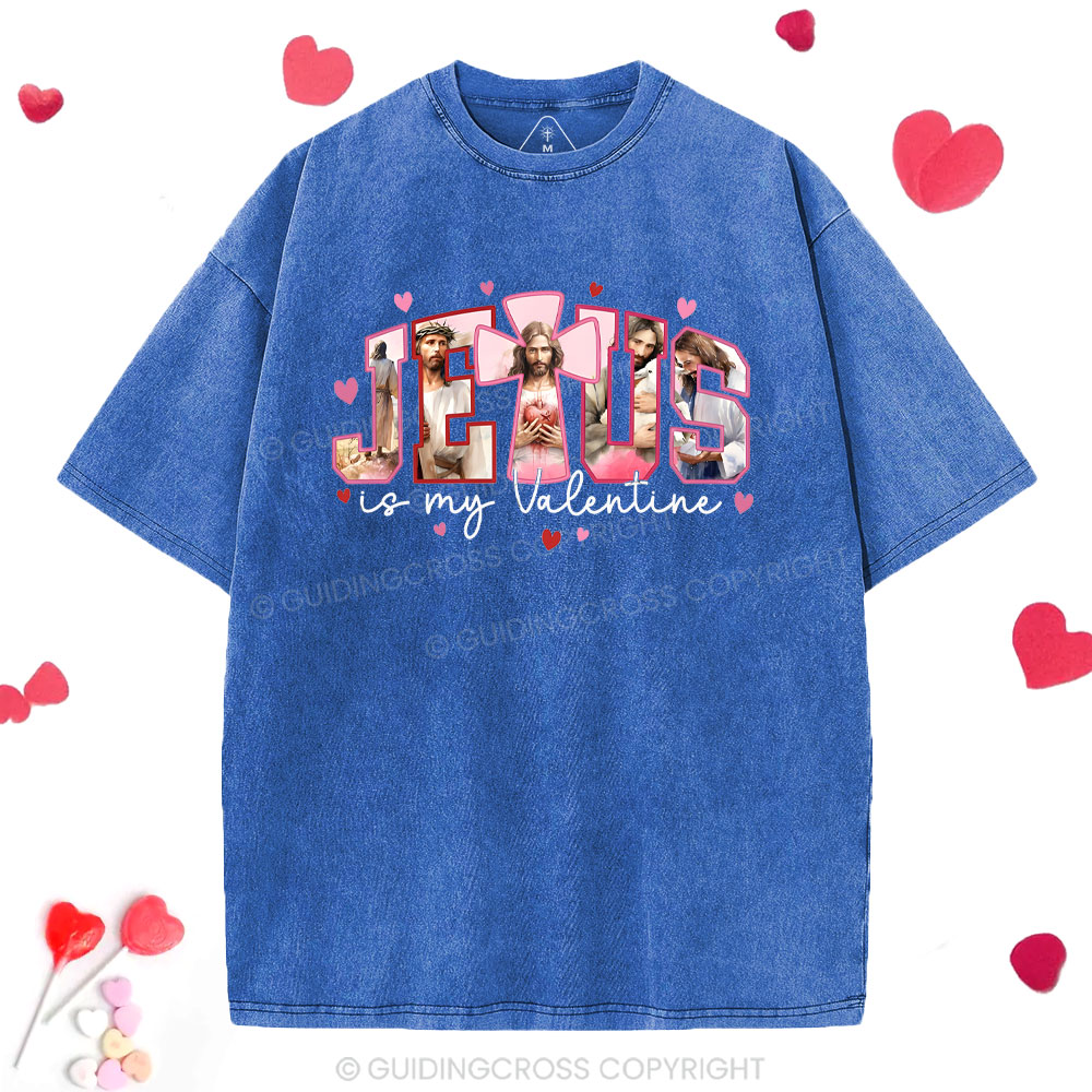 Jesus Is My Valentine Christian Washed T-Shirt