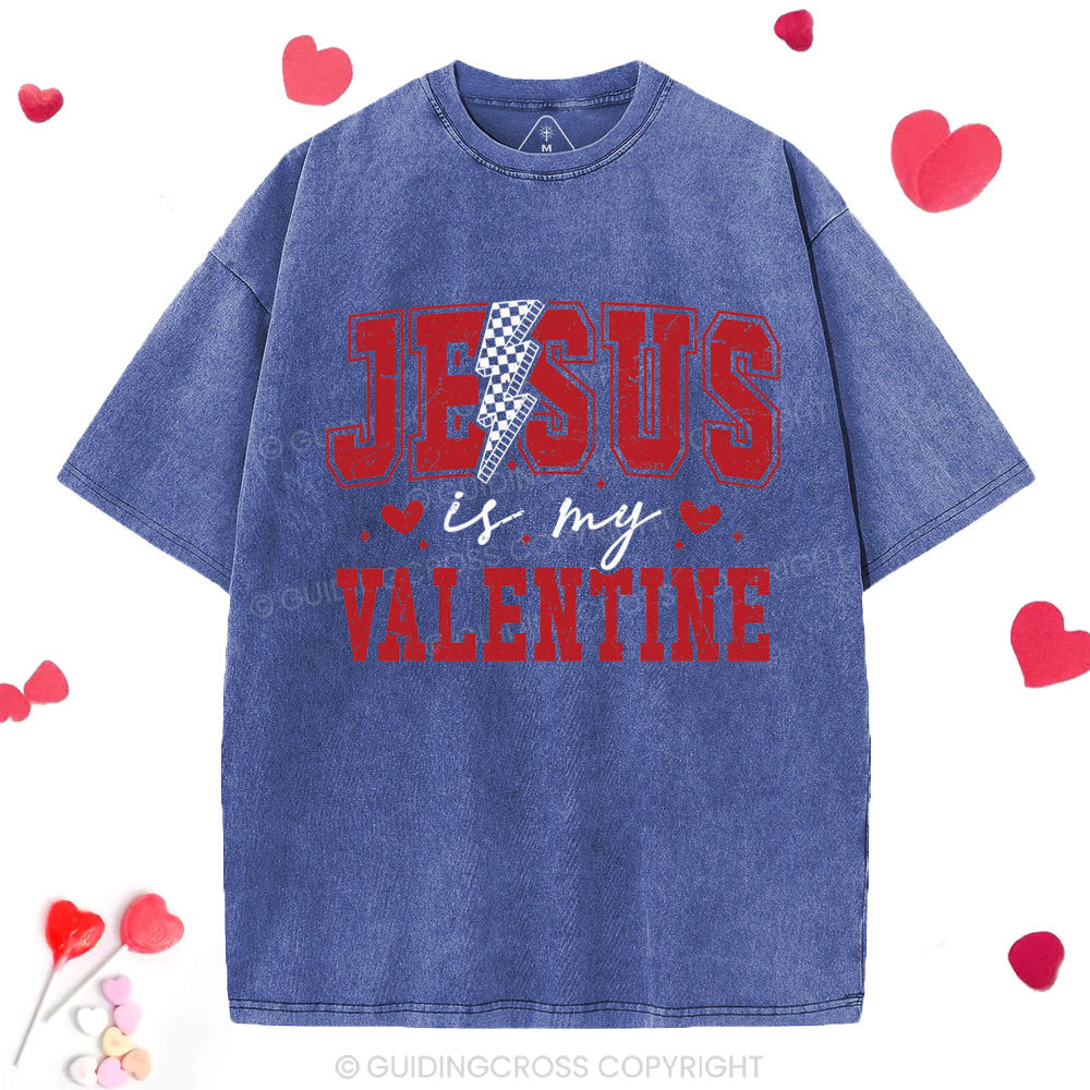 Jesus Is My Valentine Christian Washed T-Shirt