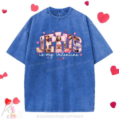 Jesus Is My Valentine Christian Washed T-Shirt