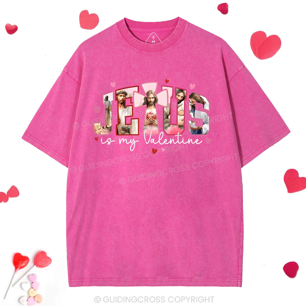 Jesus Is My Valentine Christian Washed T-Shirt