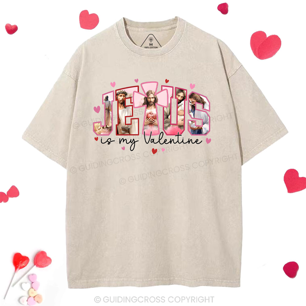 Jesus Is My Valentine Christian Washed T-Shirt