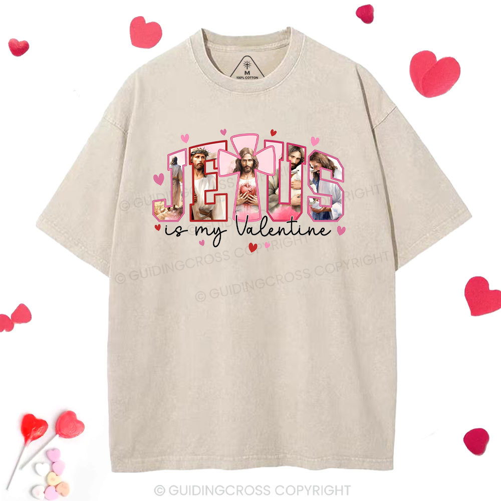 Jesus Is My Valentine Christian Washed T-Shirt