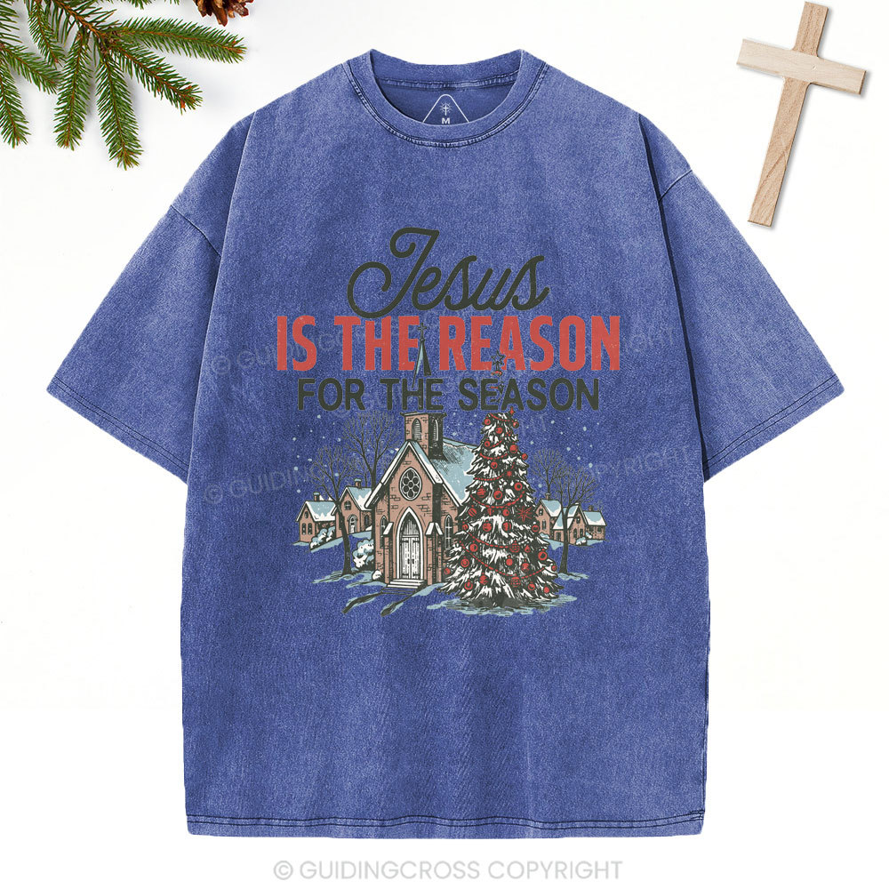 Jesus Is Reason For The Season Christian Christmas Washed T-Shirt