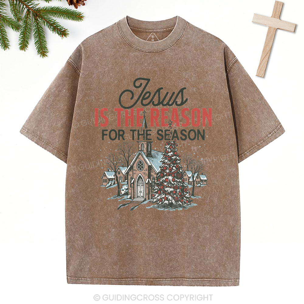 Jesus Is Reason For The Season Christian Christmas Washed T-Shirt