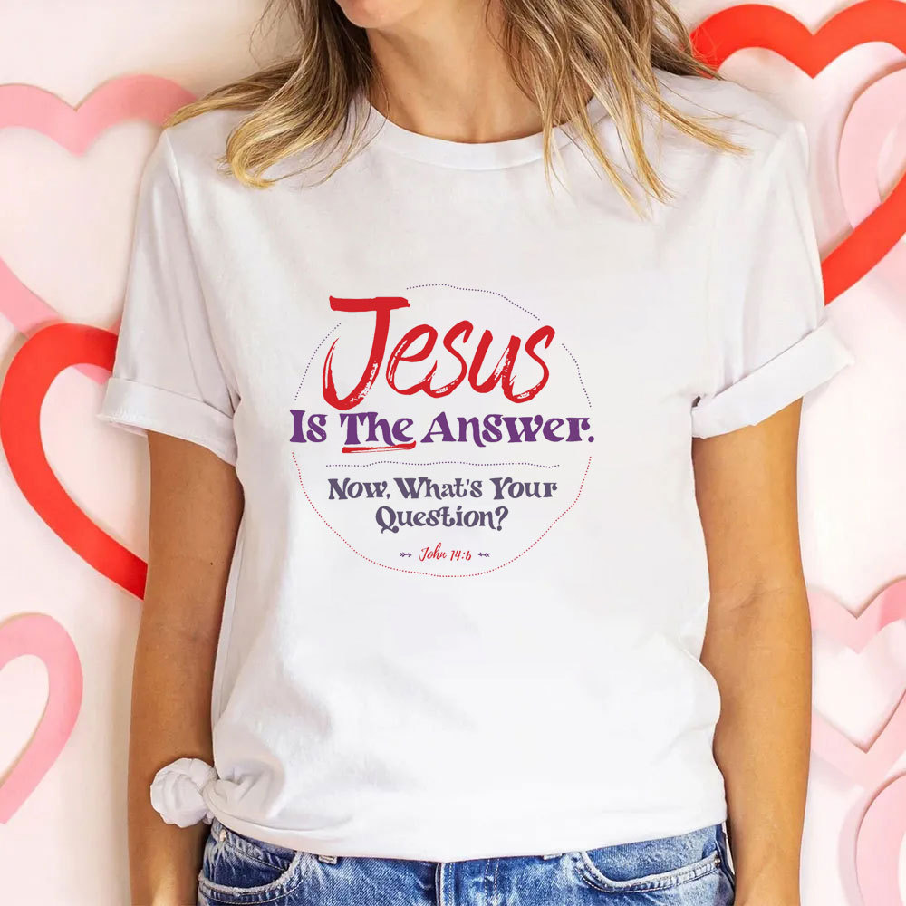 Jesus Is The Answer Christian T-Shirt