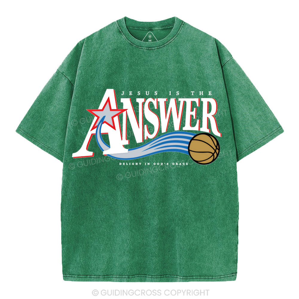 Jesus Is The Answer Christian Washed T-Shirt