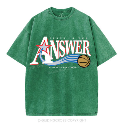 Jesus Is The Answer Christian Washed T-Shirt
