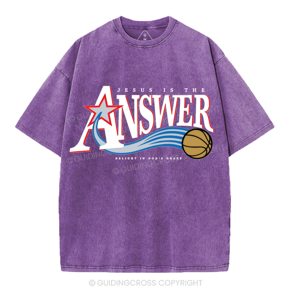 Jesus Is The Answer Christian Washed T-Shirt