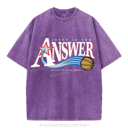 Jesus Is The Answer Christian Washed T-Shirt
