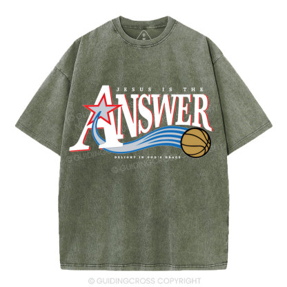 Jesus Is The Answer Christian Washed T-Shirt
