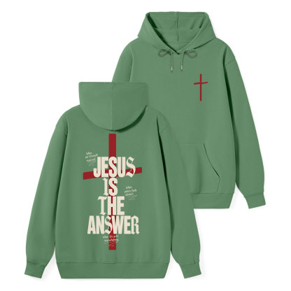 Jesus Is The Answer Classic Christian Hoodie